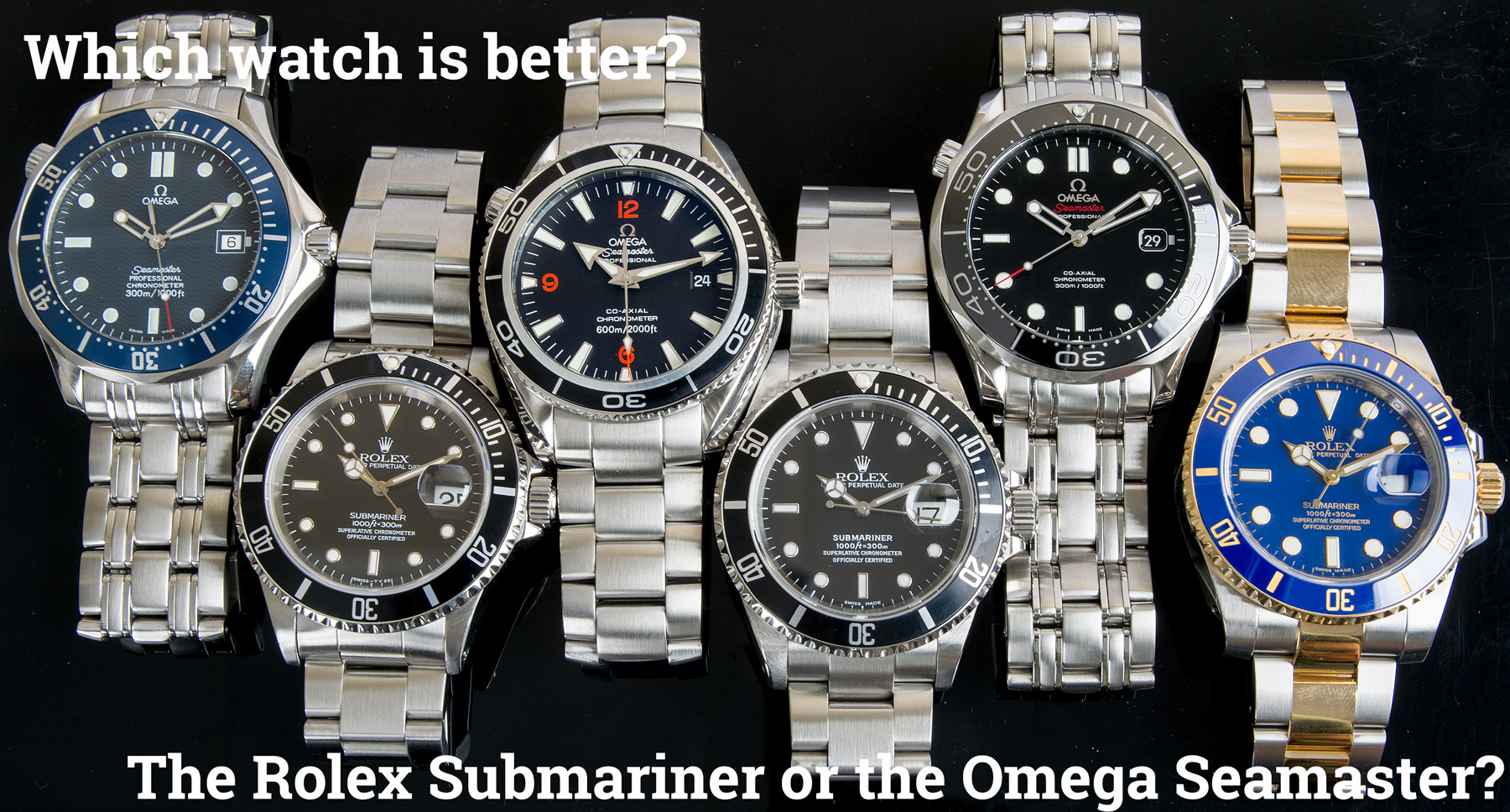 Which Watch Better? A Submariner or a Seamaster? Late 90s Early 2000s – BernardWatch Blog